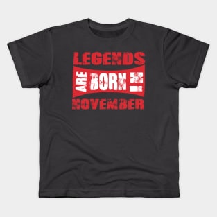 Legends are born in November tshirt- best t shirt for Legends only- unisex adult clothing Kids T-Shirt